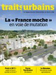 Traits urbains, 142 - Mars - avril 2024 - La "France moche" en voie de mutation