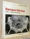 Baroque ibérique : Espagne, Portugal, Amérique latine