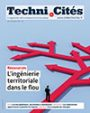 Techni.Cités. Le magazine des professionnels de la ville et des territoires, 355 - Août - septembre 2022 - L'ingénierie territoriale dans le flou