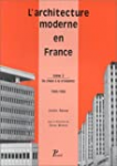 L'architecture moderne en France. Tome 2, Du chaos à la croissance 1940-1966