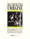 Annales de la recherche urbaine (Les), 41 - Mars 1989 - Familles et patrimoines