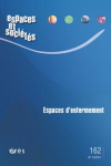 Espaces et sociétés, 162 - 3/2015 - Espaces d'enfermement