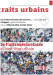 Traits urbains, 53 - Avril - mai 2012 - De l'ultrasécuritaire au bien-être urbain