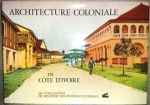 Architecture coloniale en Côte d'Ivoire