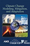 Climate change, modeling, mitigation and adaptation