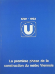 U 1969-1982 : la première phase de la construction du métro viennois