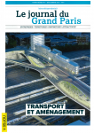 Journal du Grand Paris (Le), Hors-série N°5 - Décembre 2016 - Transport et aménagement