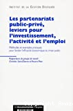 Les partenariats public-privé, leviers pour l'investissement, l'activité et l'emploi,