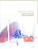 Leicht Weit / Light Structures
