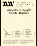 Architecture d'aujourd'hui - AA (L'), Hors-série n° 34 - Mai 2021 - Bruxelles, en capitales