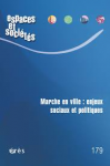Espaces et sociétés, 179 - Décembre 2020 - Marche en ville