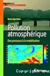 Pollution atmosphérique : des processus à la modélisation