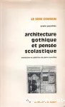 Architecture gothique et pensée scolastique ; [précédé de] L'Abbé Suger de Saint-Denis