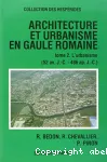 Architecture et urbanisme en Gaule romaine : tome 2