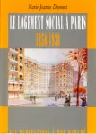 Le logement social à Paris, 1850-1930