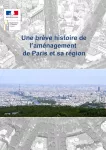 Une brève histoire de l'aménagement de Paris et sa région