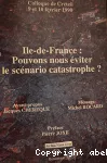 Ile-de-France: pouvons-nous éviter le scénario catastrophe ?