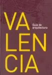 Valencia : guia de arquitectura