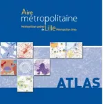 Atlas de l'Aire métropolitaine de Lille