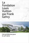La fondation Louis Vuitton par Frank Gehry