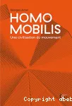 Homo mobilis : une civilisation du mouvement