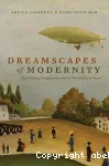 Dreamscapes of modernity