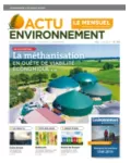 Actu environnement, 392 - Juin 2019 - La méthanisation : en quête de viabilité économique