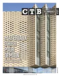 Cahiers techniques du bâtiment (Les) (CTB), 377 - Avril 2019 - Matériaux d'hier pour demain