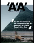 Architecture d'aujourd'hui - AA (L'), 431 - Juin 2019 - Le rôle fondamental de l'architecture est de découvrir et révéler l'esprit d'un lieu