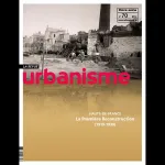 Urbanisme, Hors-série n°70 - Novembre 2019 - Hauts-de-France : la première reconstruction (1919-1939)