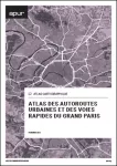 Atlas des autoroutes urbaines et des voies rapides du Grand Paris