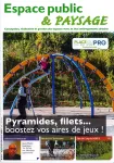 Espace public & paysage, 211 - Septembre-octobre 2020 - Pyramides, filets... boostez vos aires de jeux