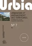 Urbia. Les cahiers du développement urbain durable, Hors-série N°7 - Octobre 2020 - Urbanisme et aménagement des territoires : un aperçu de la jeune recherche francophone