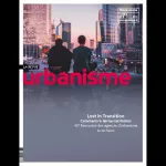 Urbanisme, Hors-série 71 - Décembre 2019 - Lost in transition : comment re-lier les territoires