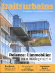 Traits urbains, 119 - Mai 2021 - Relance : l'immobilier en "mode projet"