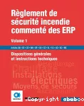 Règlement de sécurité incendie commenté des ERP. Volume 1