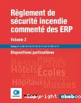Règlement de sécurité incendie commenté des ERP. Volume 2
