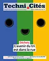 Techni.Cités. Le magazine des professionnels de la ville et des territoires, 348 - Décembre 2021 - Déchets, l'avenir du tri est dans la rue