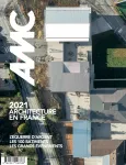 AMC Le Moniteur architecture, 301 - Décembre 2021 - Une année d'architecture en France 2021