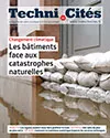 Techni.Cités. Le magazine des professionnels de la ville et des territoires, 349 - janvier 2022 - Les bâtiments face aux catastrophes naturelles