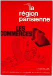 Bulletin d'information de la Région parisienne, 11 - Février 1974 - Les commerces