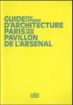 Guide d'architecture Paris : 1900-2008