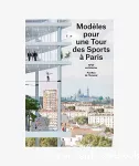 Modèles pour une tour des sports à Paris
