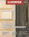 Moniteur des travaux publics et du bâtiment (Le), 6194 - 03/06/2022 - Logement recherche ministre