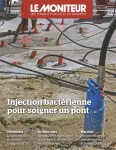 Moniteur des travaux publics et du bâtiment (Le), 6196 - 17/06/2022 - Injection bactérienne pour soigner un pont