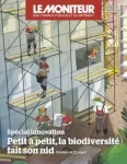 Moniteur des travaux publics et du bâtiment (Le), 6198 - 01/07/2022 - Petit à petit, la biodiversité fait son nid