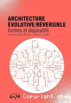 Architecture évolutive/réversible : formes et dispositifs