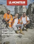 Moniteur des travaux publics et du bâtiment (Le), 6205 - 19/08/2022 - A nos pieds, le haut du pavé