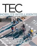 Transport environnement circulation (TEC), 254 - Juillet 2022 - Mobilités actives, une réponse simple à des défis complexes