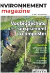 Environnement magazine, 1800 - Décembre 2022 - Vos biodéchets, un gisement à composter